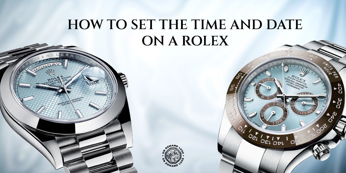 Set Time & Date on a Rolex | Step-by-Step Guide