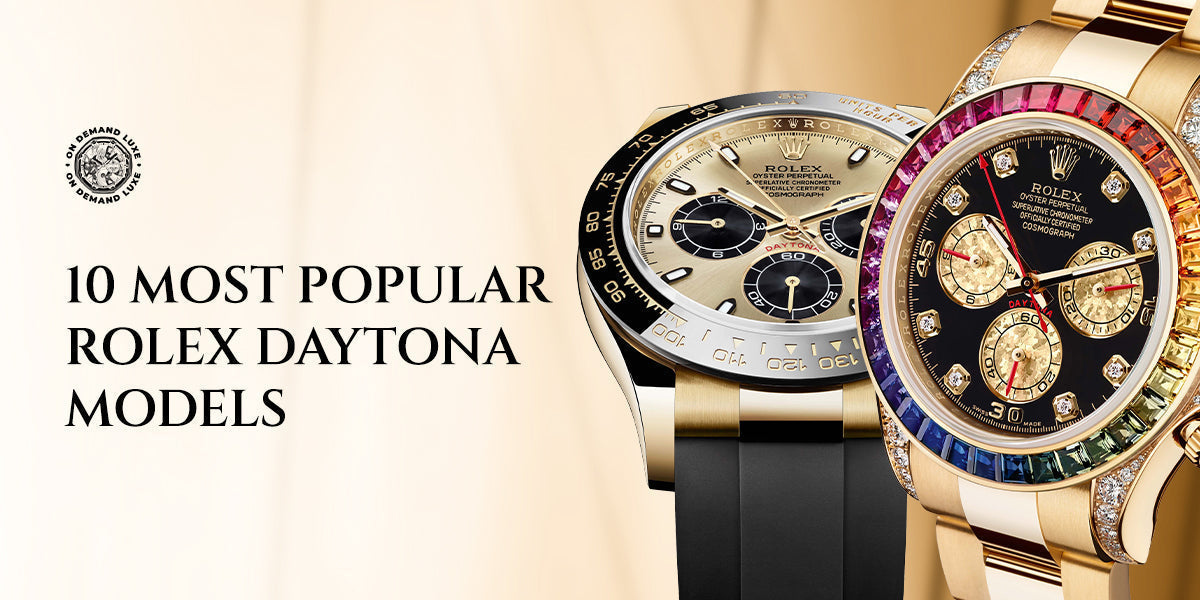 10 Most Popular Rolex Daytona Models