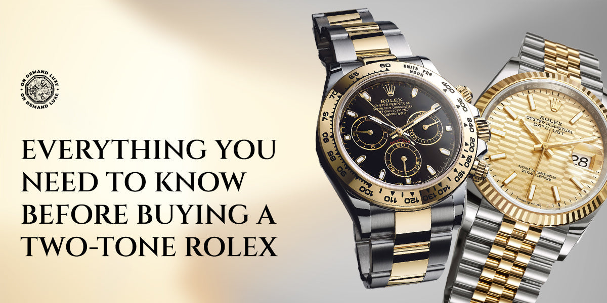 Everything You Need to Know Before Buying a Two-Tone Rolex