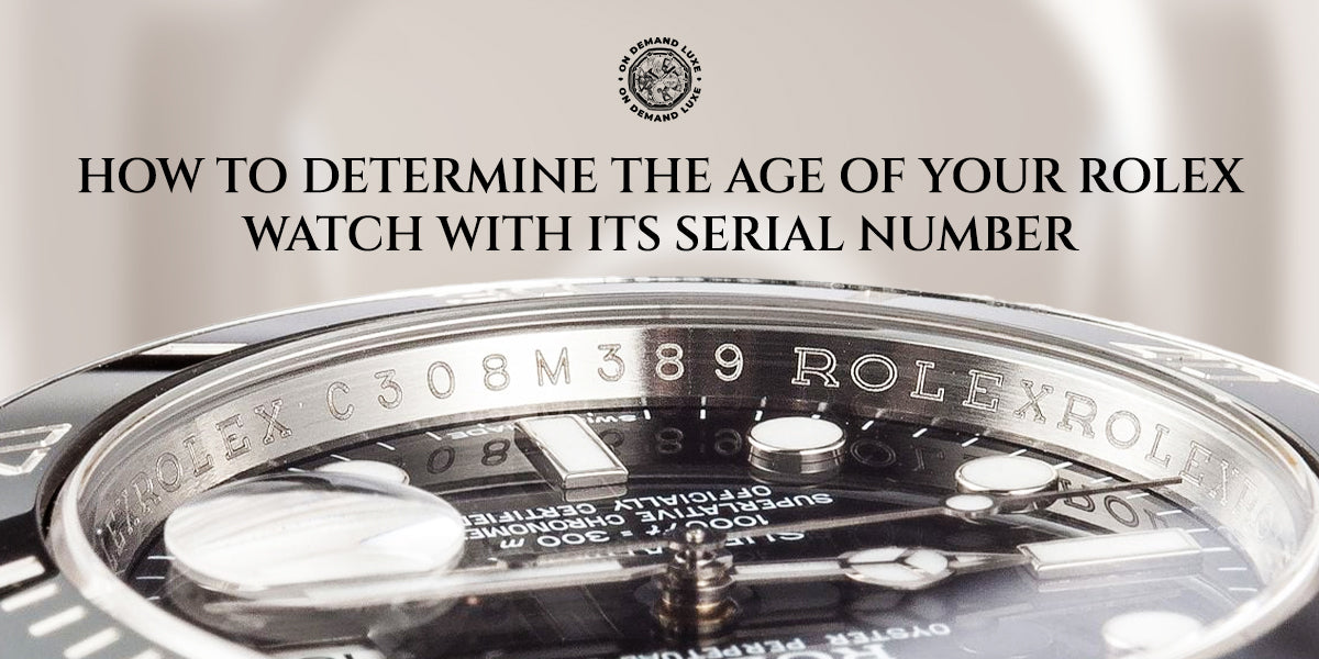How to Determine the Age of Your Rolex Watch With Its Serial Number