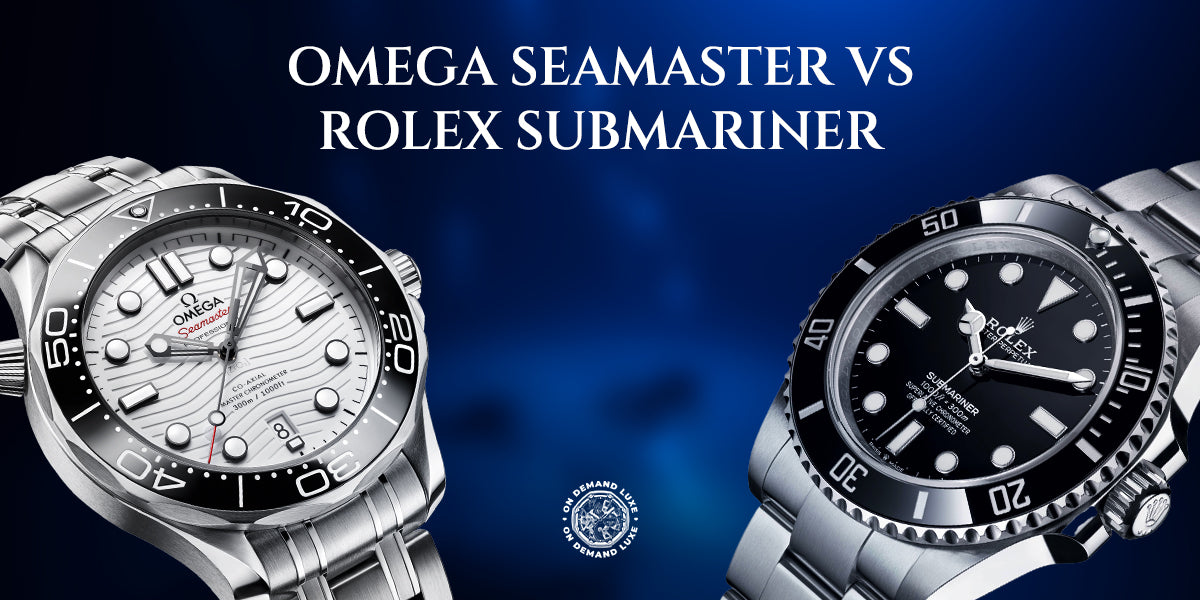 Omega Seamaster vs Rolex Submariner